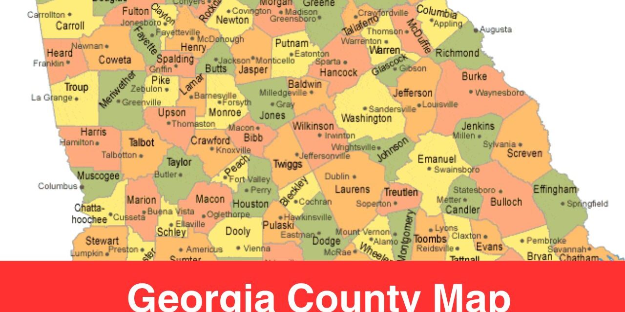 Exploring Georgia County Map: A Guide to Counties, Cities, Rivers