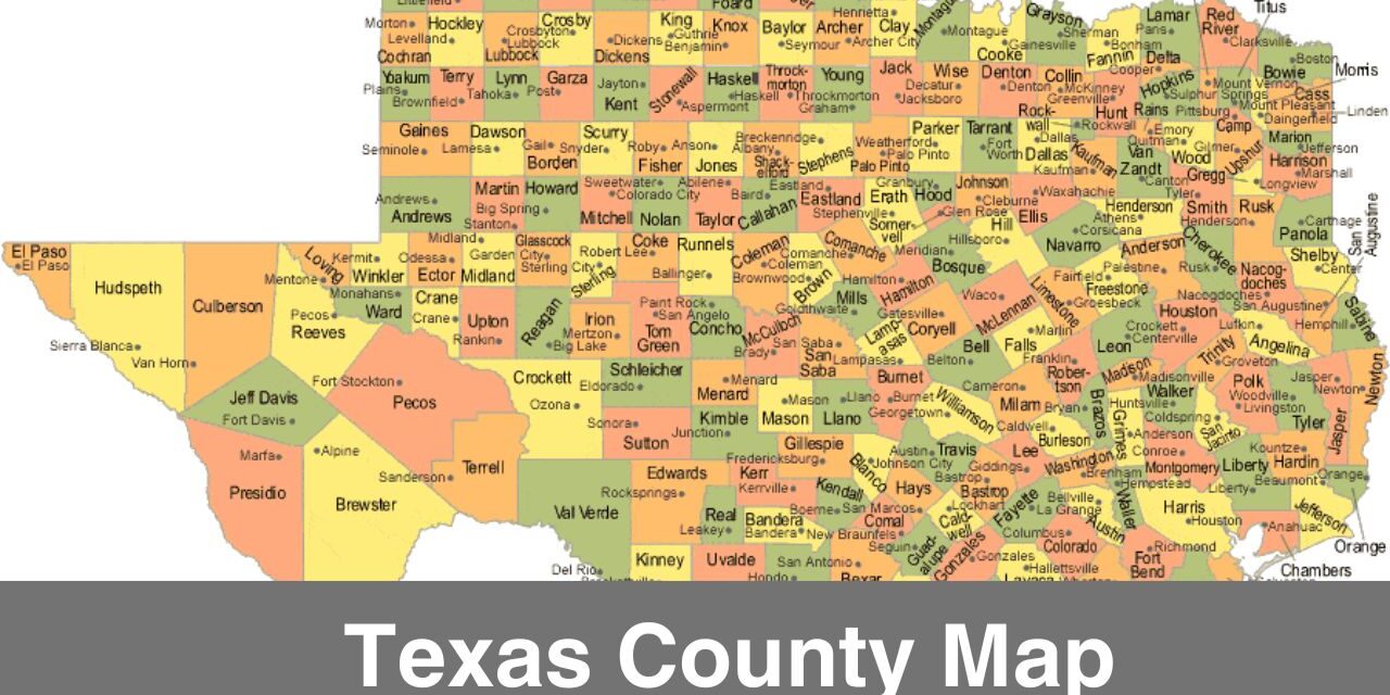 Texas County Map Printable | Map of Texas Counties